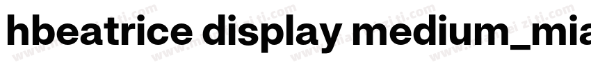 hbeatrice display medium_mianfe字体转换